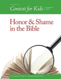 Context For Kids: Honor and Shame in the Bible (Volume 1)