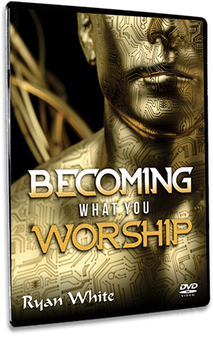 Becoming What You Worship