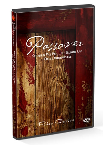 Teaching - Passover: Should We Put The Blood On The Doorpost?